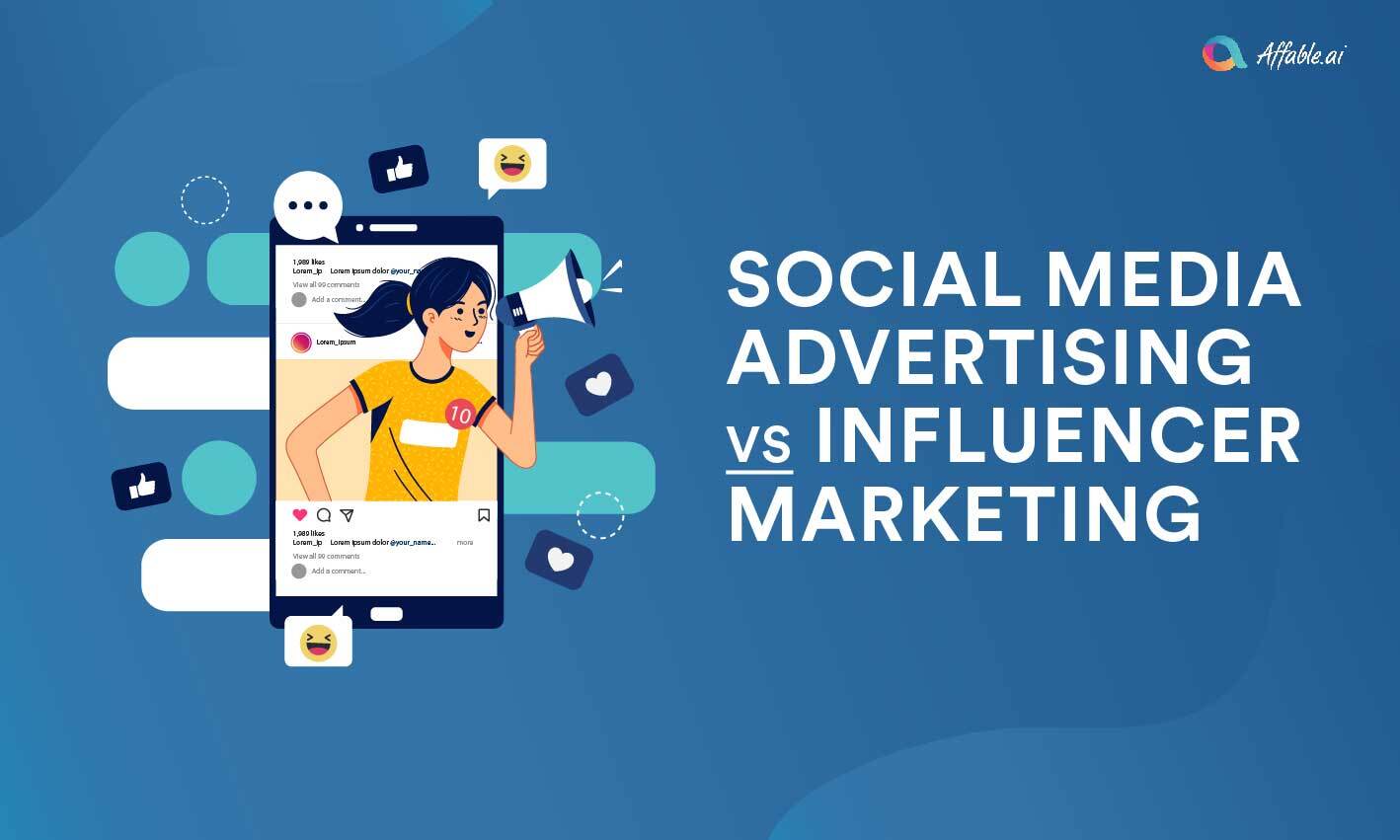 Influencer Marketing vs Social Media Advertising